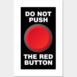 Do Not Push the Red Button Posters and Art